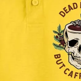 Dead Inside But Caffeinated Coffee Lover Skull Skeleton Dry Zone Grid Performance Polo