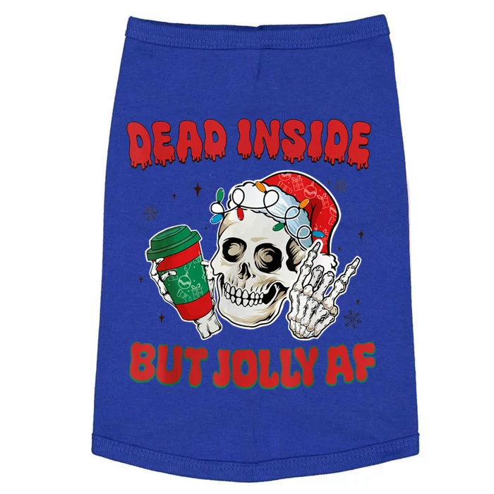 Dead Inside But Jolly Af Christmas Funny Christmas Skeleton Gift Doggie Tank