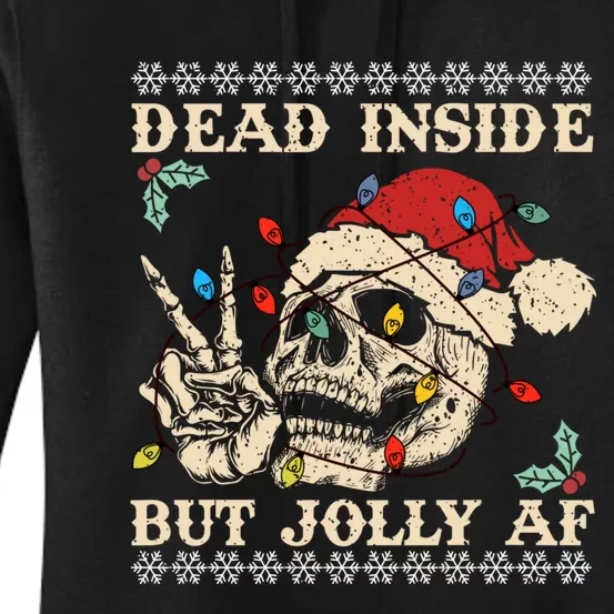 Dead Inside But Jolly Af Skeleton Santa Christmas Women's Pullover Hoodie