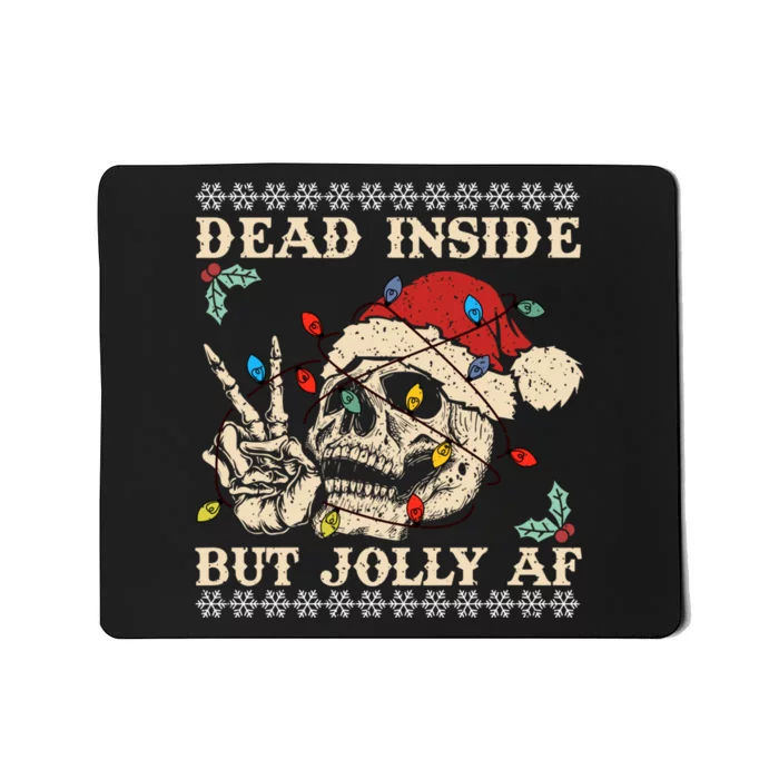 Dead Inside But Jolly Af Skeleton Santa Christmas Mousepad