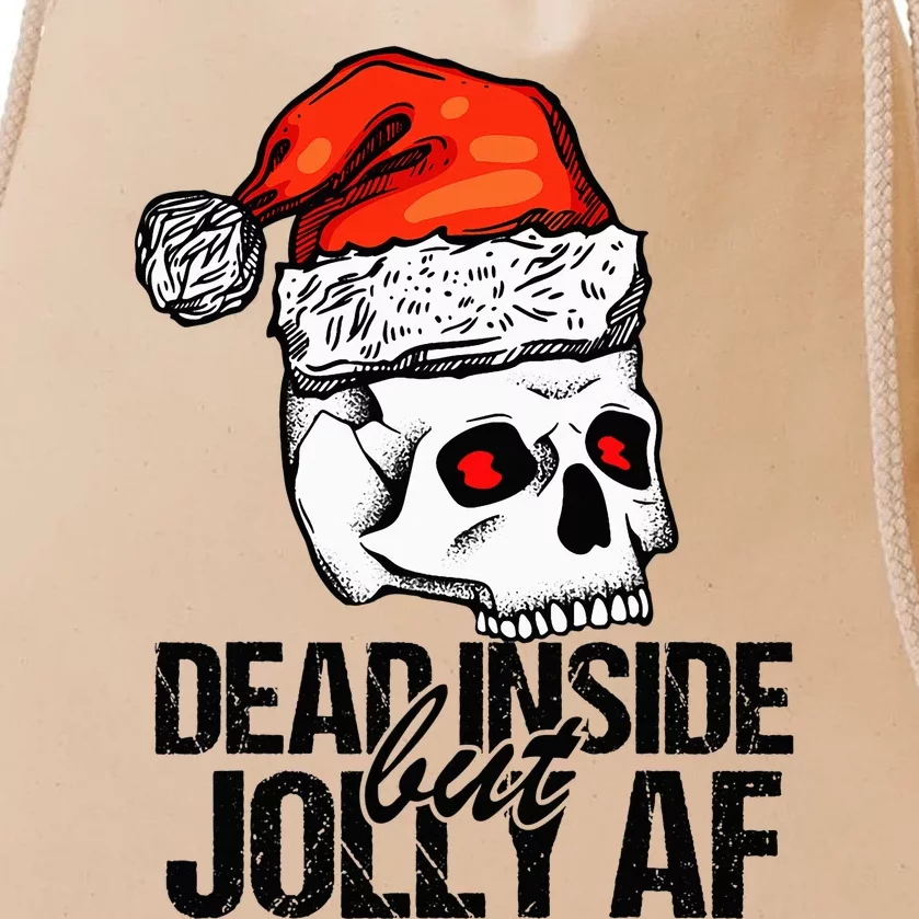 Dead Inside But Jolly Af Xmas Sarcastic Skeleton Skull Drawstring Bag