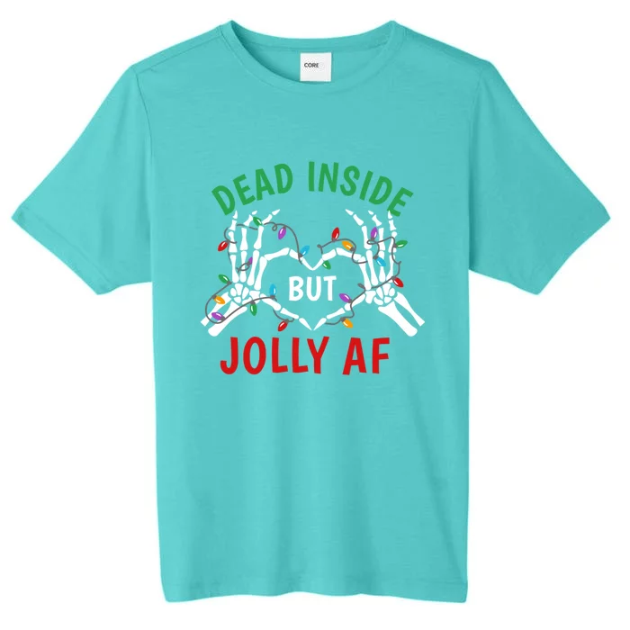 Dead Inside But Jolly Af Christmas Lights Skeleton Hand Xmas Gift ChromaSoft Performance T-Shirt