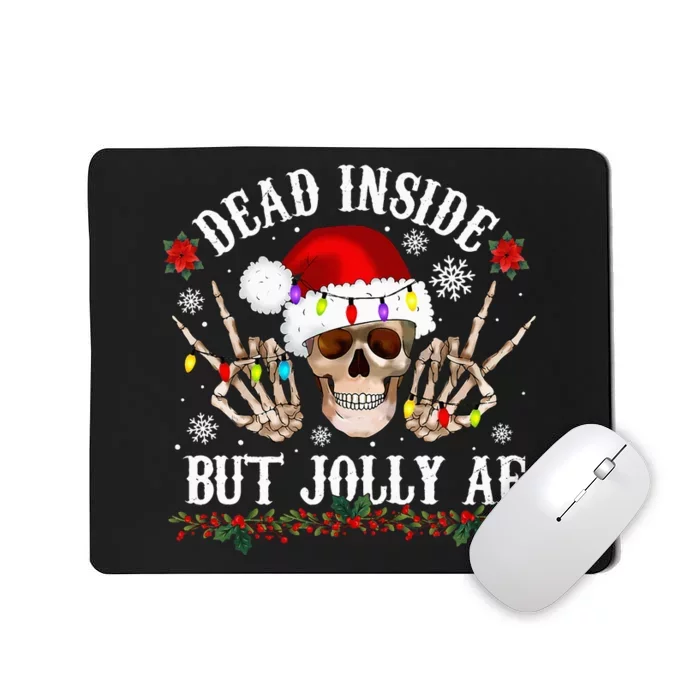 Dead Inside But Jolly AF Funny Christmas Funny Skull Design Mousepad