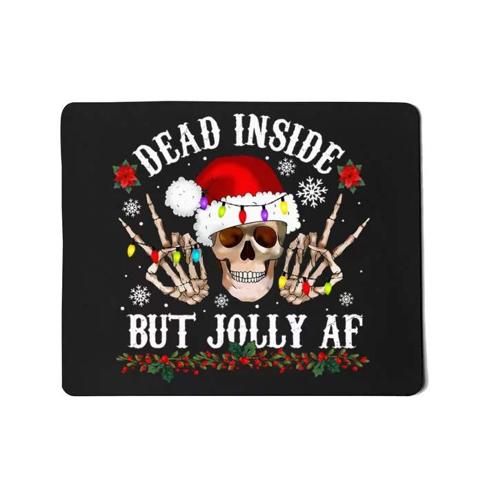 Dead Inside But Jolly AF Funny Christmas Funny Skull Design Mousepad