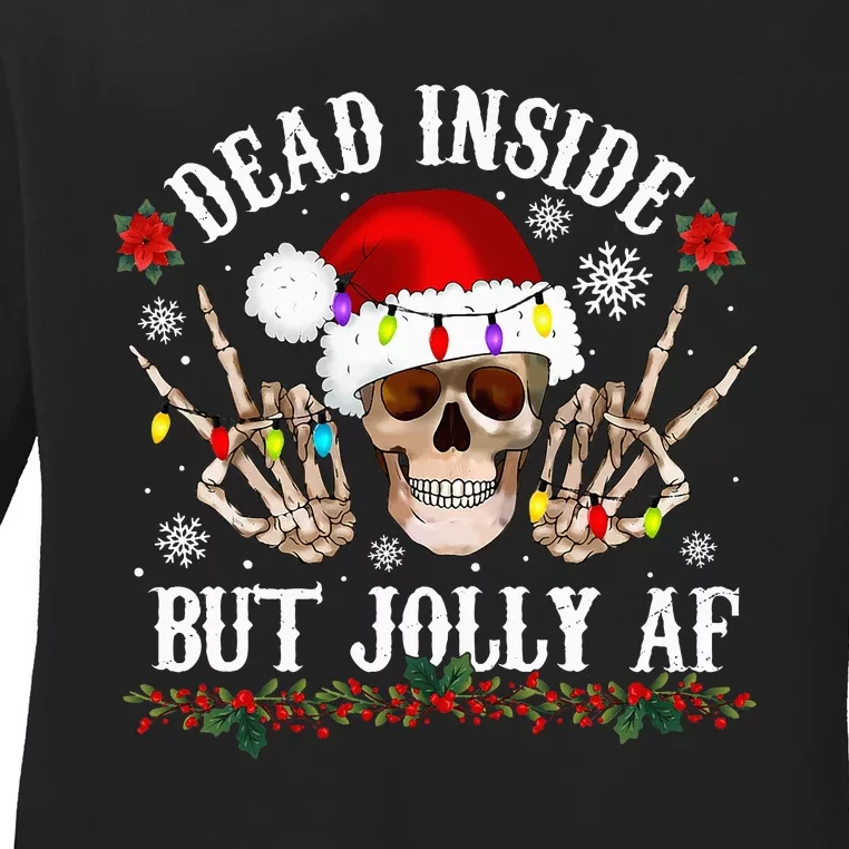 Dead Inside But Jolly AF Funny Christmas Funny Skull Design Ladies Long Sleeve Shirt