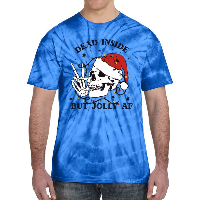 Dead Inside But Jolly Af Funny Christmas Design Gift Tie-Dye T-Shirt