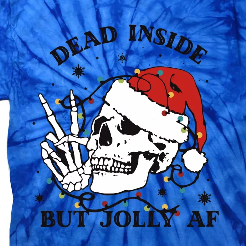 Dead Inside But Jolly Af Funny Christmas Design Gift Tie-Dye T-Shirt