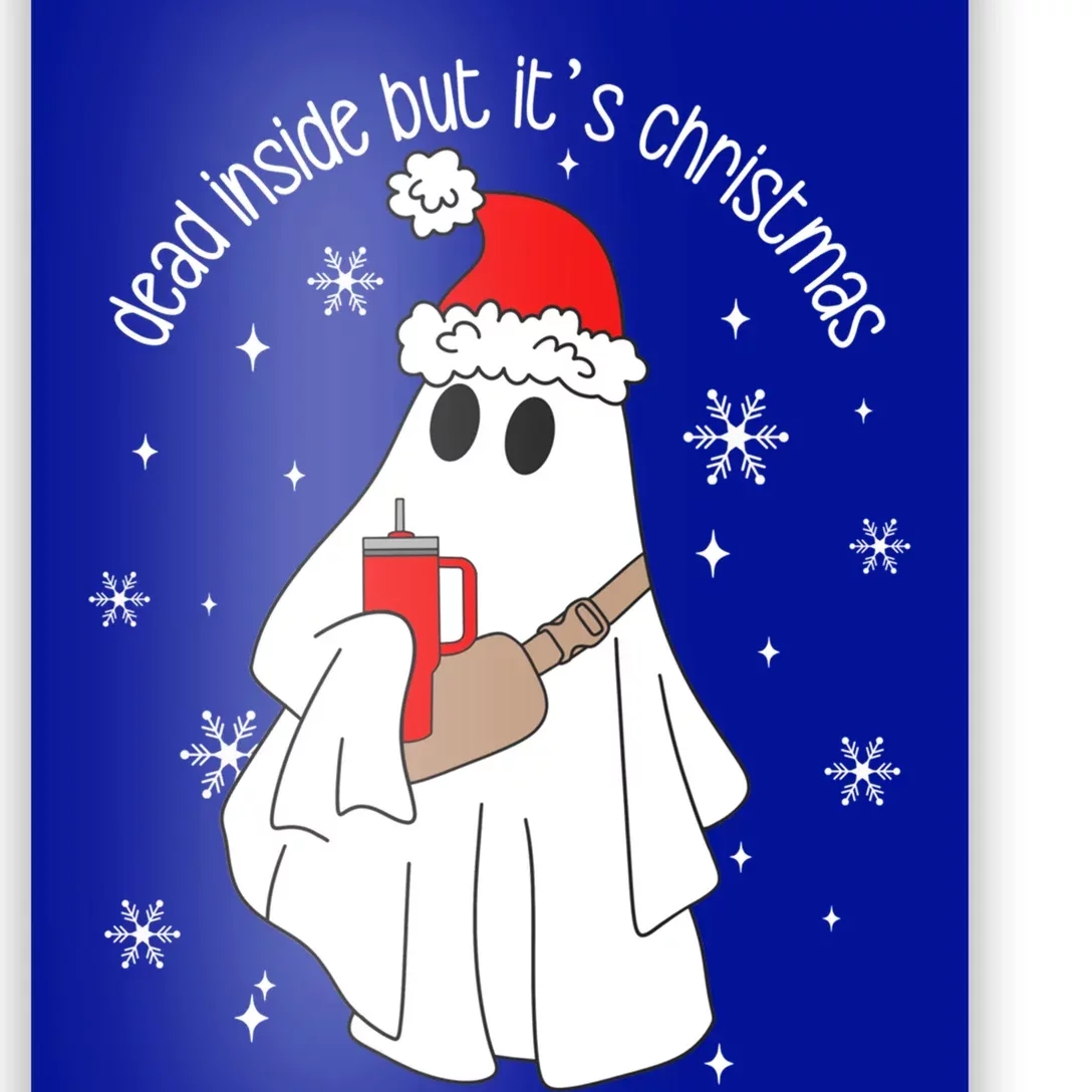 Dead Inside But ItS Christmas Retro Boojee Funny Ghost Gift Poster