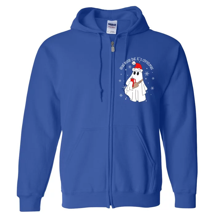 Dead Inside But ItS Christmas Retro Boojee Funny Ghost Gift Full Zip Hoodie