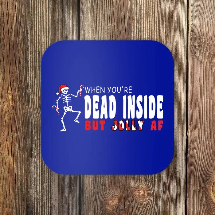 Dead Inside But Jolly Af Funny Christmas Meaningful Gift Coaster