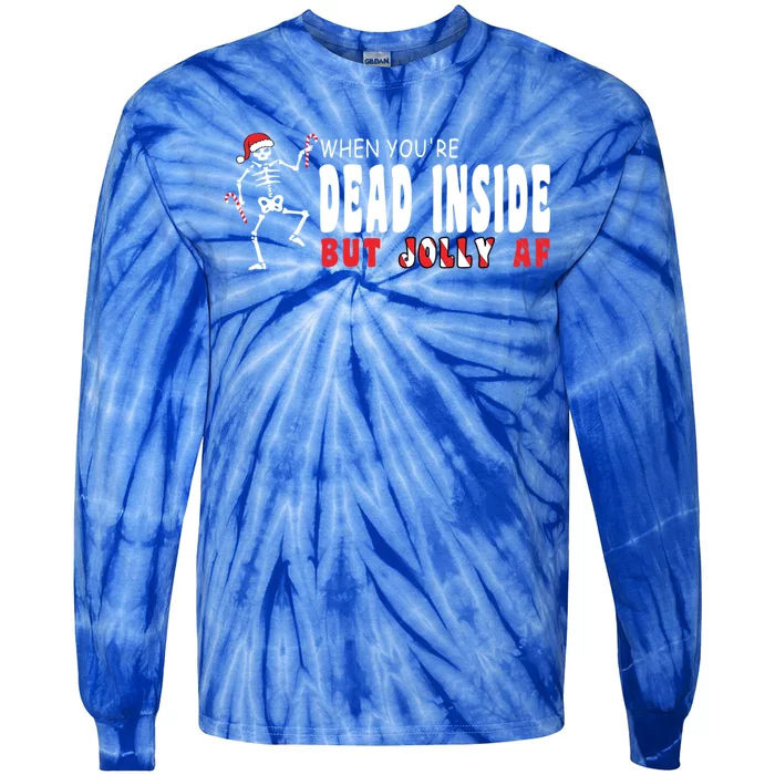 Dead Inside But Jolly Af Funny Christmas Meaningful Gift Tie-Dye Long Sleeve Shirt