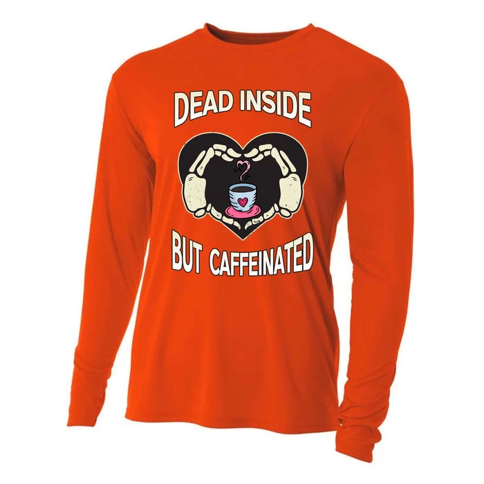 Dead Inside But Caffeinated Coffee Skeleton Hands Heart Gift Cooling Performance Long Sleeve Crew