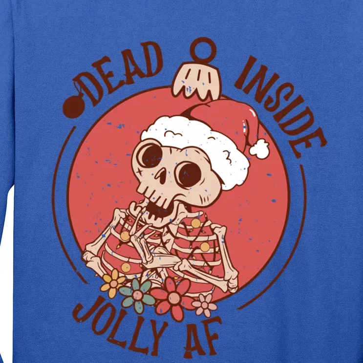 Dead Inside But Jolly Af Funny Christmas Skeleton Funny Gift Long Sleeve Shirt