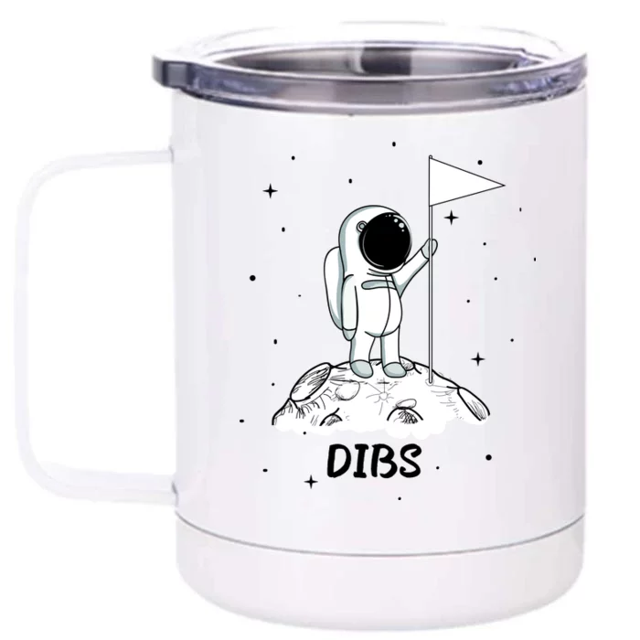 Dibs Flag On Moon Astronaut Front & Back 12oz Stainless Steel Tumbler Cup