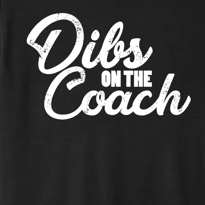 Dibs On The Coach ChromaSoft Performance T-Shirt