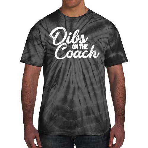 Dibs On The Coach Tie-Dye T-Shirt | TeeShirtPalace