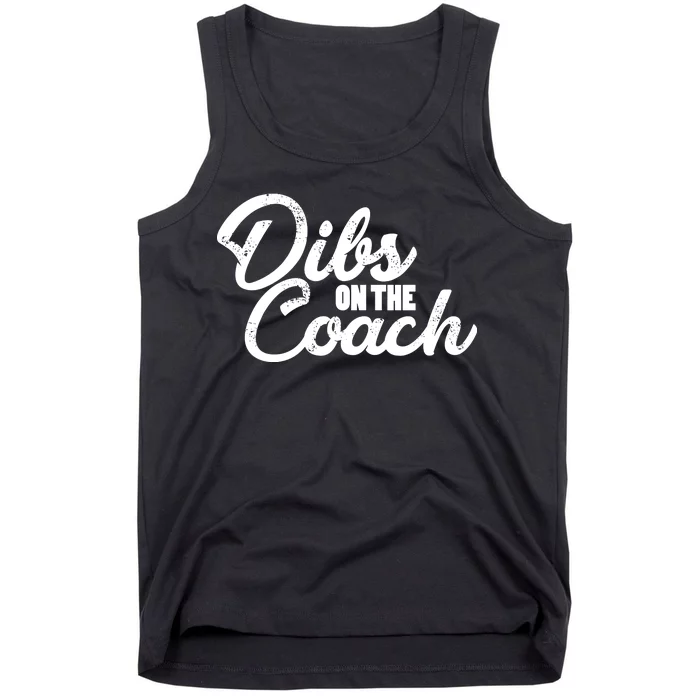 Dibs On The Coach Tank Top