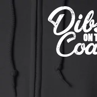 Dibs On The Coach Full Zip Hoodie