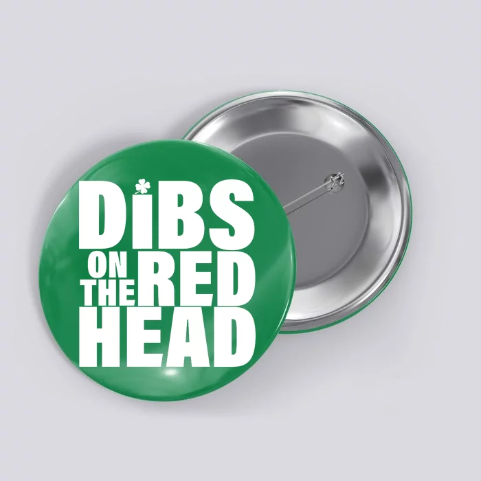 Dibs On The Redhead Button