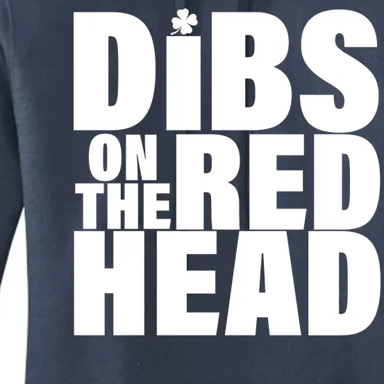 Dibs On The Redhead Women's Pullover Hoodie