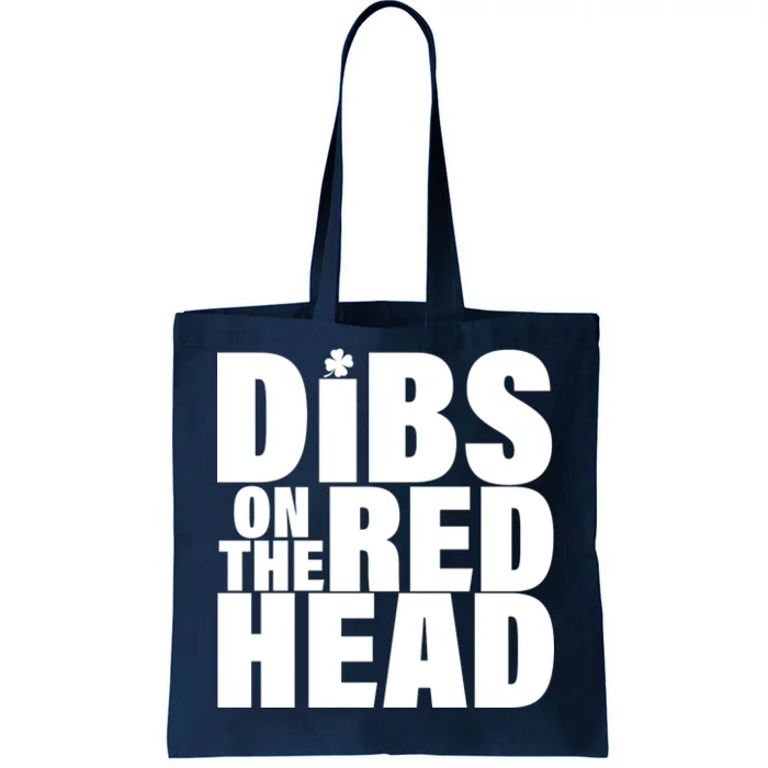 Dibs On The Redhead Tote Bag