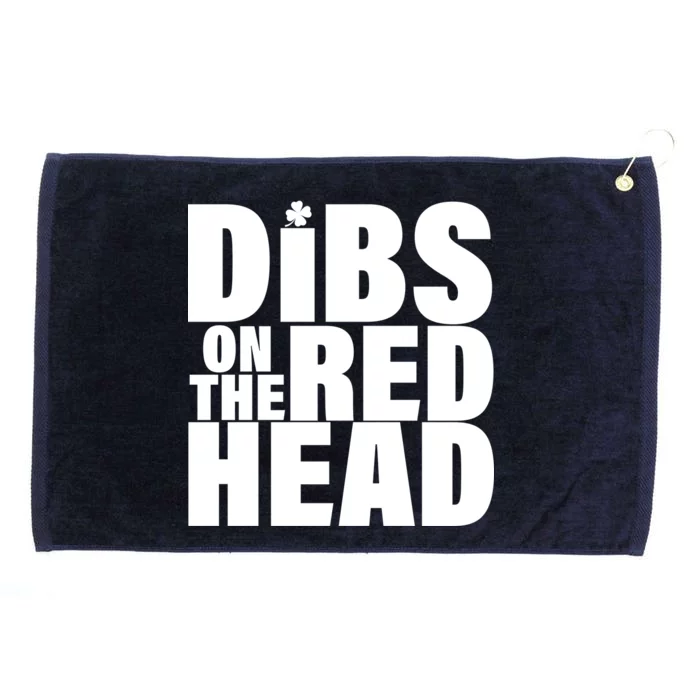 Dibs On The Redhead Grommeted Golf Towel