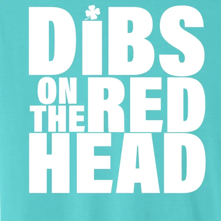 Dibs On The Redhead ChromaSoft Performance T-Shirt