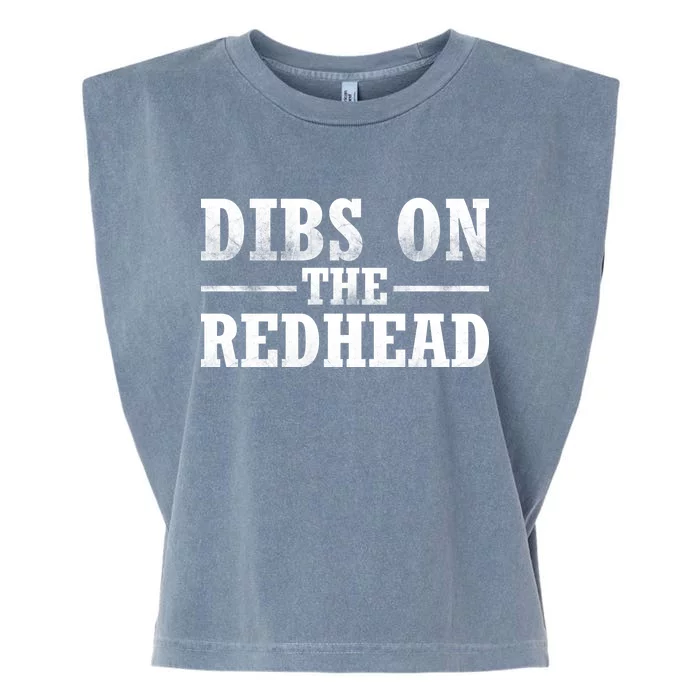 Dibs On The Redhead St. Patrick's Day Garment-Dyed Women's Muscle Tee