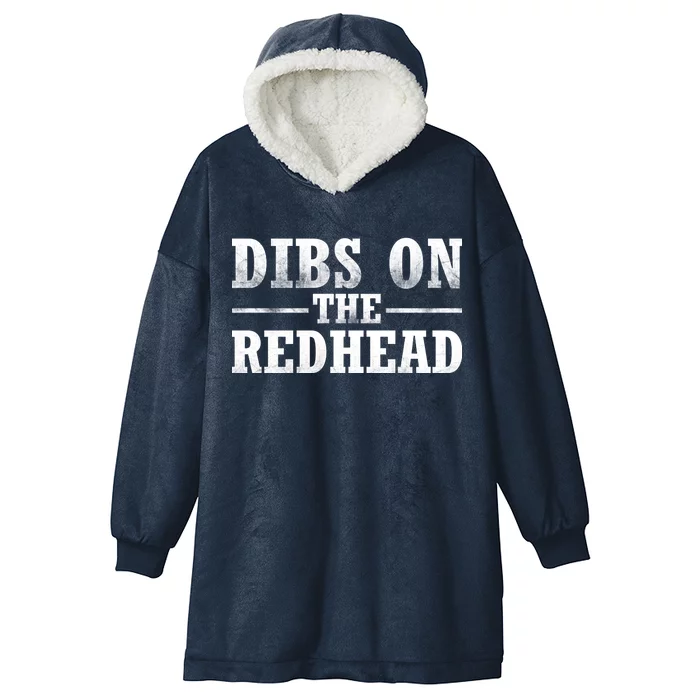 Dibs On The Redhead St. Patrick's Day Hooded Wearable Blanket