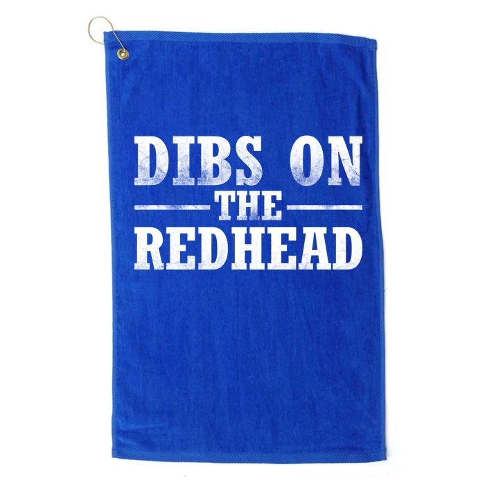 Dibs On The Redhead St. Patrick's Day Platinum Collection Golf Towel