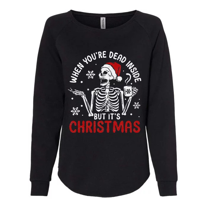 Dead Inside Christmas Skeleton Retro Xmas Gift Womens California Wash Sweatshirt