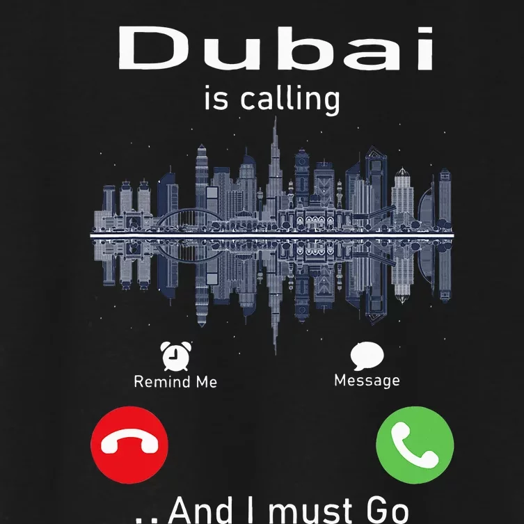 Dubai Is Calling And I Must Go Women's Crop Top Tee