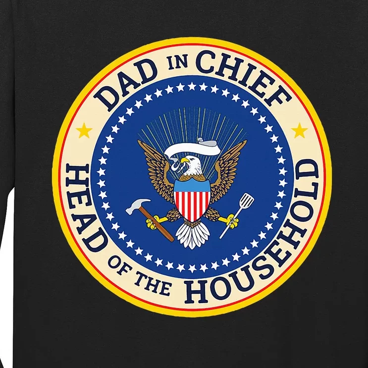 Dad In Chief Head Of Household Long Sleeve Shirt