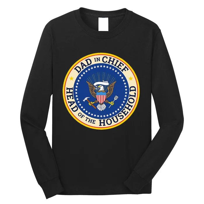 Dad In Chief Head Of Household Long Sleeve Shirt