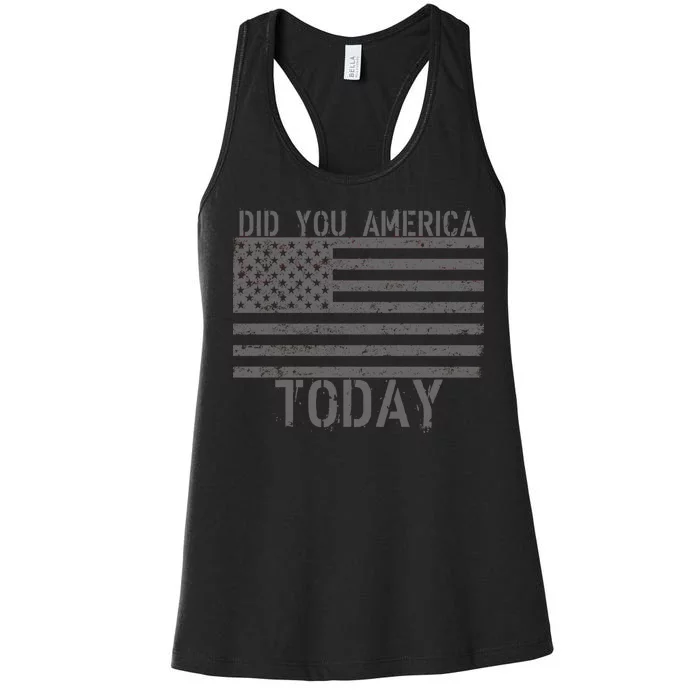 Did You America Today Distressed USA Flag Women's Racerback Tank