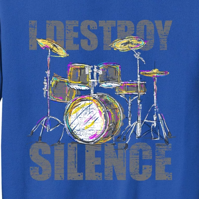 Drummer I Destroy Silence Drums Gift Sweatshirt