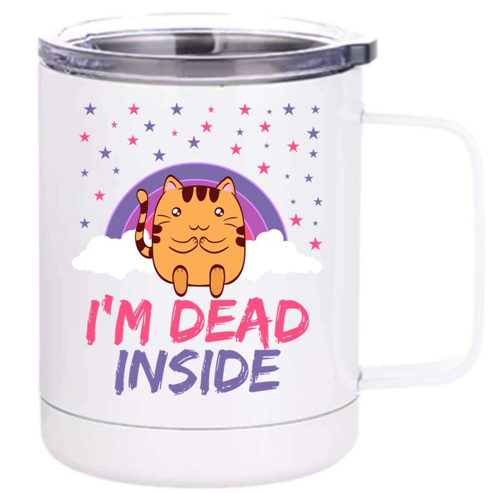 Dead Inside Depression Can Kill Design Funny Cute Cat Great Gift Front & Back 12oz Stainless Steel Tumbler Cup