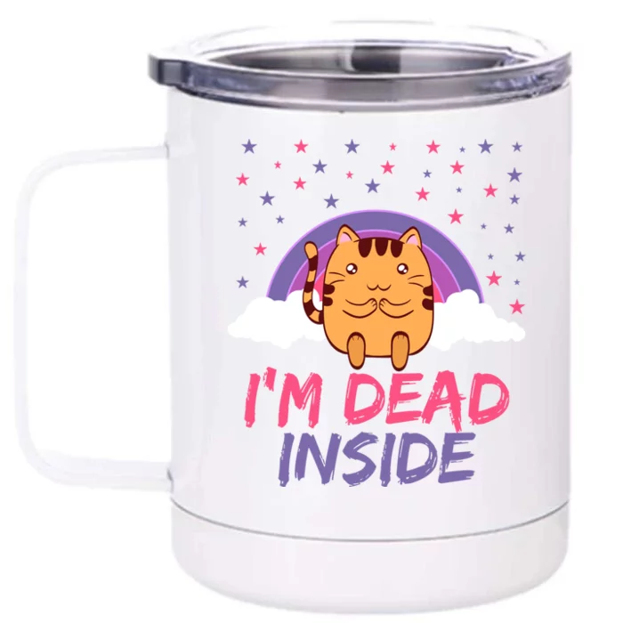 Dead Inside Depression Can Kill Design Funny Cute Cat Great Gift Front & Back 12oz Stainless Steel Tumbler Cup