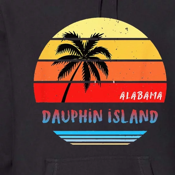 Dauphin Island Dauphin Island Alabama Premium Hoodie