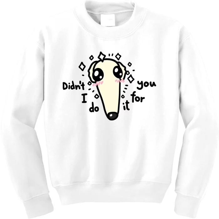 Didn't I Do It For You Borzoi Dog Meme Kids Sweatshirt