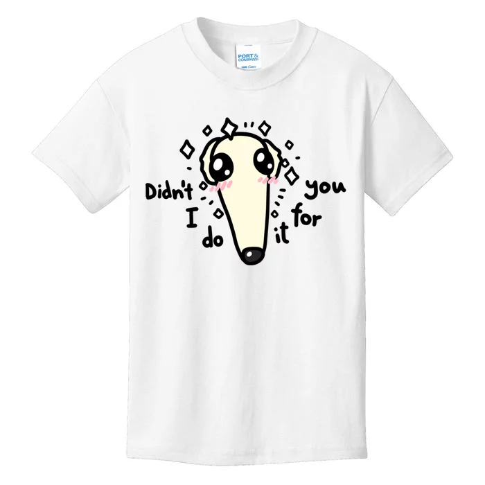 Didn't I Do It For You Borzoi Dog Meme Kids T-Shirt