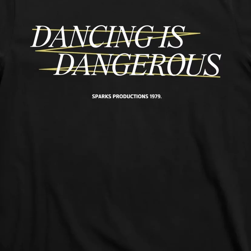 Dancing Is Dangerous Sparks Productions 1979 T-Shirt