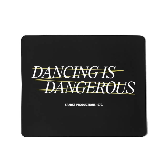 Dancing Is Dangerous Sparks Productions 1979 Mousepad