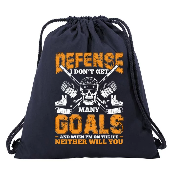 Defense I Dont Get Y Goals Fun Ice Hockey Player Graphic Gift Drawstring Bag