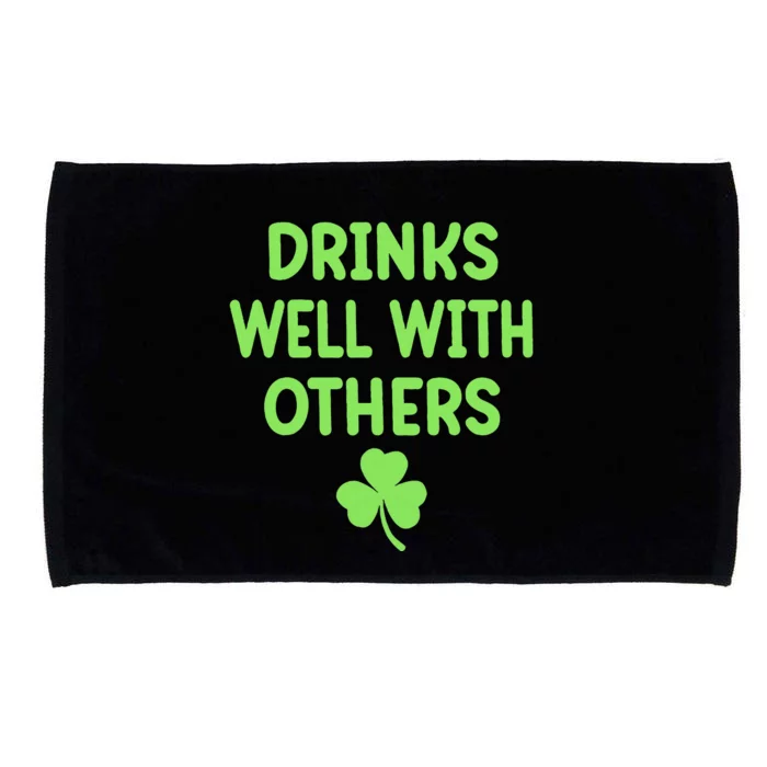 Drinking Irish Drinks Well With Others St Patricks Day Microfiber Hand Towel