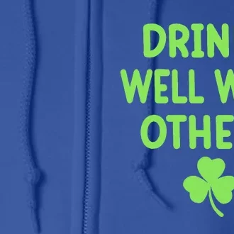 Drinking Irish Drinks Well With Others St Patricks Day Full Zip Hoodie