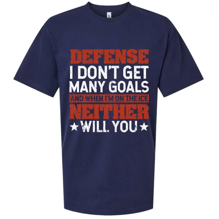 Defense I DonT Get Many Goals Funny Ice Hockey Sport Lover Sueded Cloud Jersey T-Shirt