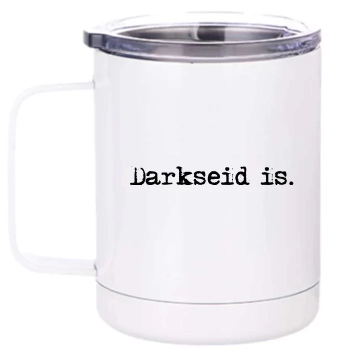 Darkseid Is Front & Back 12oz Stainless Steel Tumbler Cup