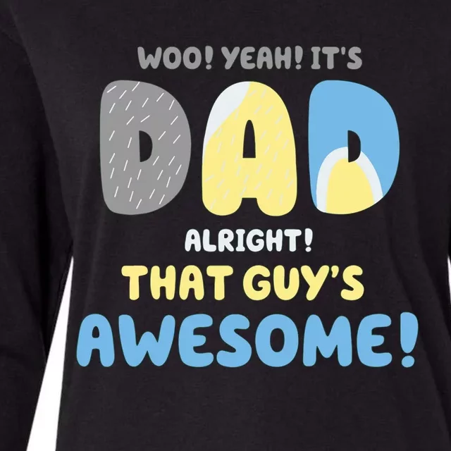 Dad Its Dad Alright That Guys Awesome Father Womens Cotton Relaxed Long Sleeve T-Shirt