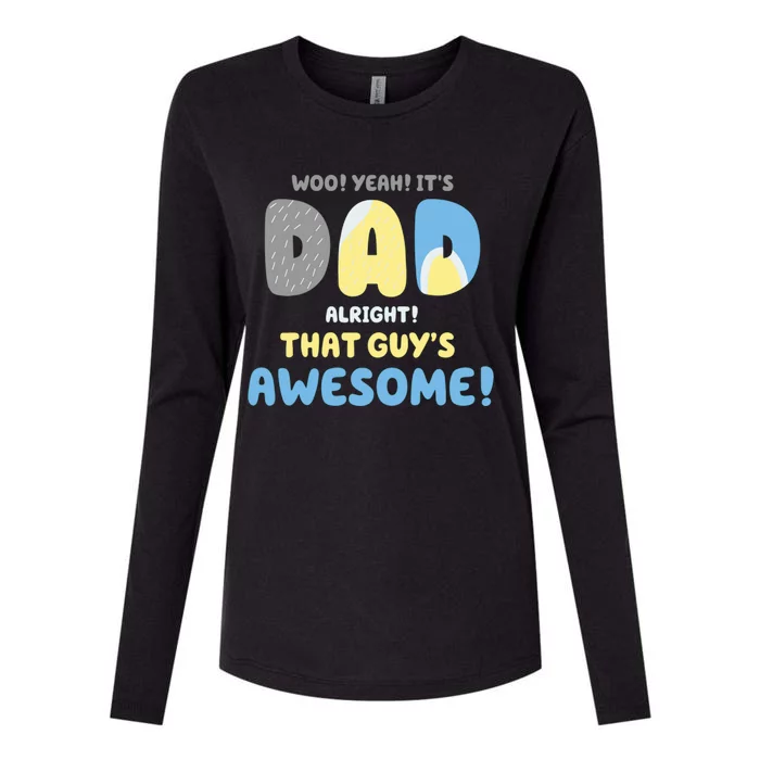 Dad Its Dad Alright That Guys Awesome Father Womens Cotton Relaxed Long Sleeve T-Shirt